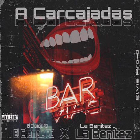 A carcajadas ft. La benitez | Boomplay Music