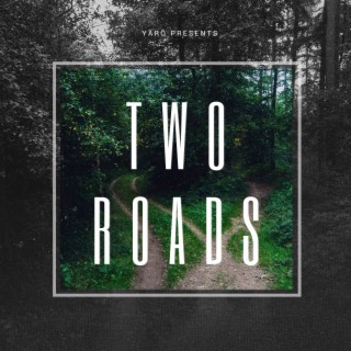 Two Roads lyrics | Boomplay Music
