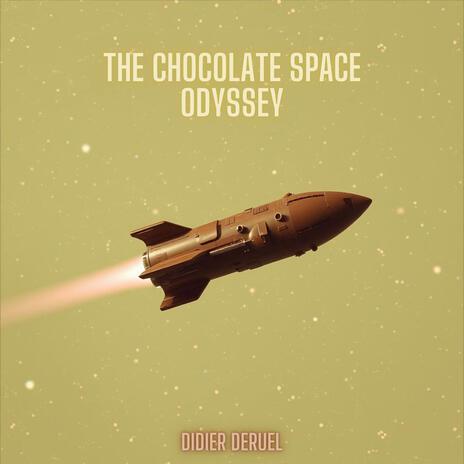 The Chocolate Space Odyssey (Radio Edit)