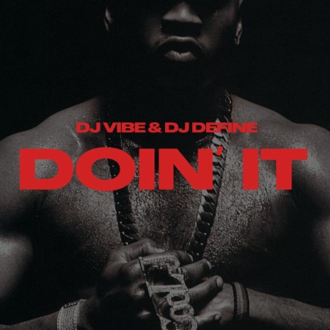 Doin' It ft. DJ Define | Boomplay Music