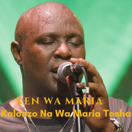 Kalonzo Na Wa Maria Tosha | Boomplay Music