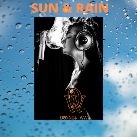 SUN & RAIN | Boomplay Music
