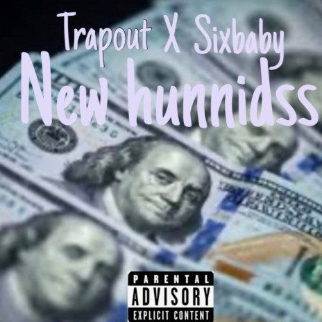 New hunnidss ft. Sixbaby | Boomplay Music