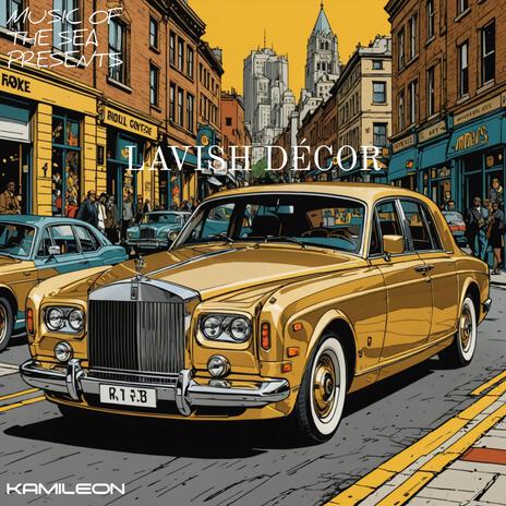 Lavish Décor | Boomplay Music