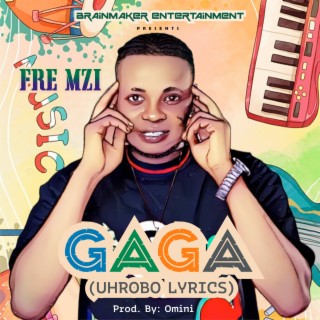 Gaga (Urhobo Lyrics)