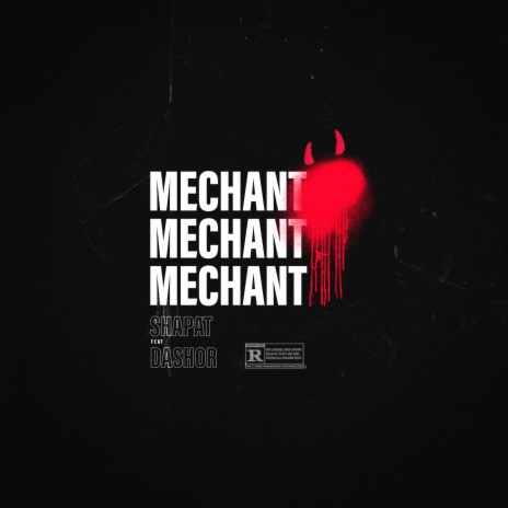 Mechant (MMM) ft. Dashor | Boomplay Music