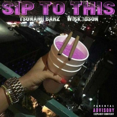 Sip To This ft. Tsunami Barz | Boomplay Music