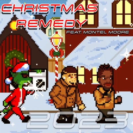 Christmas Remedy ft. Montel Moore | Boomplay Music