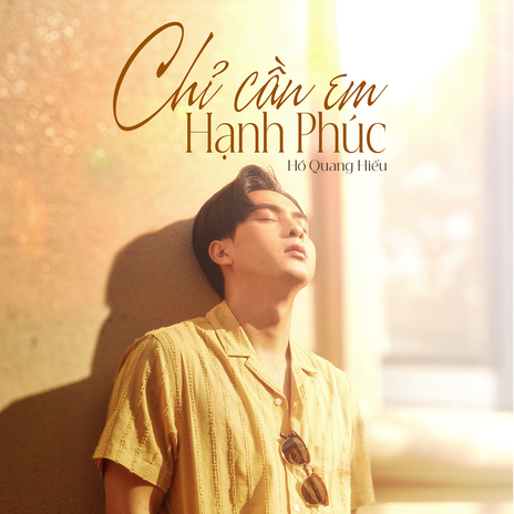 Chỉ Cần Em Hạnh Phúc | Boomplay Music