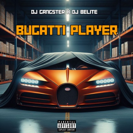 Bugatti Playa (Gangsta Remix) ft. DJ Gangster