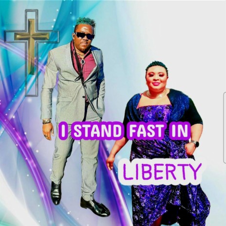 I STAND FAST IN LIBERTY