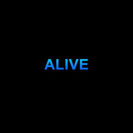Alive (Radio Edit) | Boomplay Music