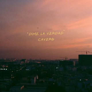 DIME LA VERDAD lyrics | Boomplay Music