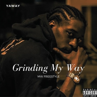 Grinding My Way (Most Wanted Freestyle) lyrics | Boomplay Music