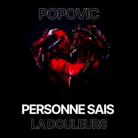 Personne Sais La Douleurs | Boomplay Music