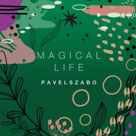 Magical Life | Boomplay Music