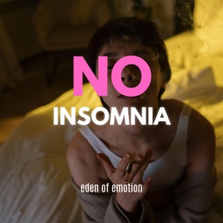 NO Insomnia