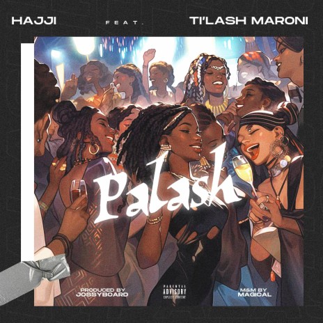 Palash ft. Ti’lash Maroni | Boomplay Music