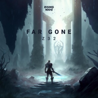 Far Gone