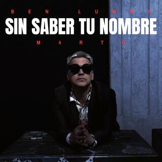 Sin Saber Tu Nombre