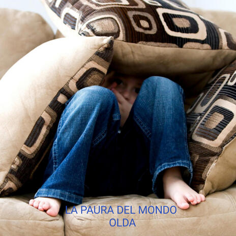 La paura del mondo | Boomplay Music