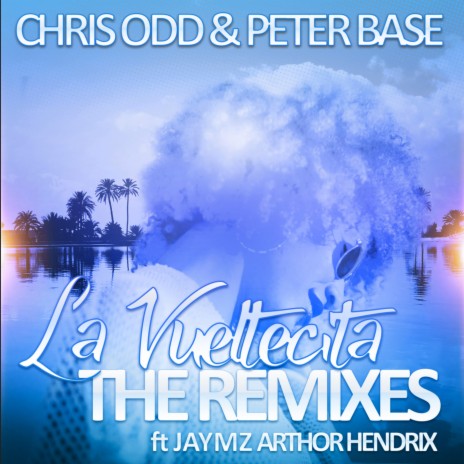 La Vueltecita ft. Peter Base & Jaymz Arthor Hendrix | Boomplay Music