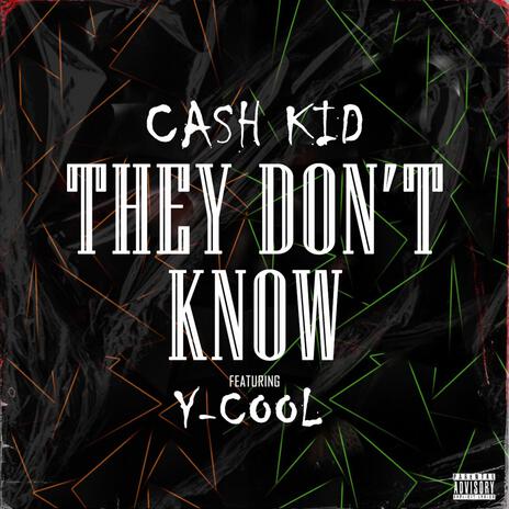 They Don't Know (feat. Y Cool) | Boomplay Music