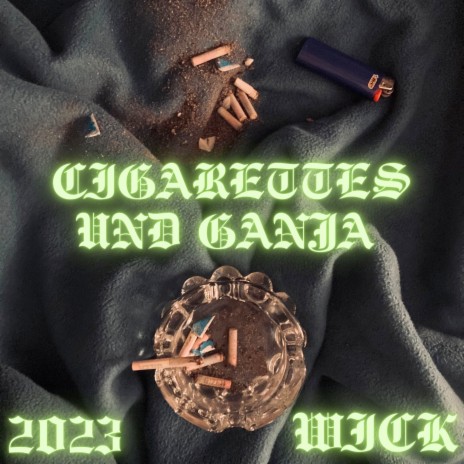 Cigarettes und Ganja