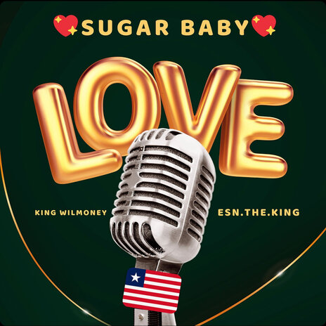 Sugar Baby (Love) ft. King Wilmoney | Boomplay Music