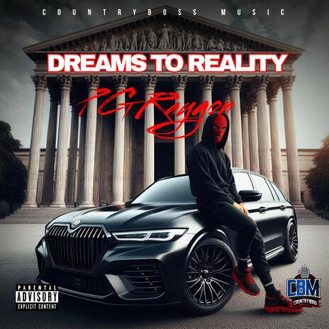 PG Raygon (Dreams To Reality) | Boomplay Music