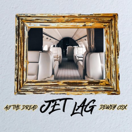 Jet Lag ft. Dewey Cox | Boomplay Music
