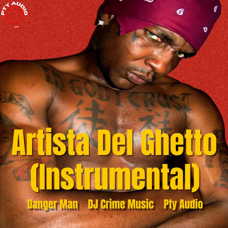 Artista Del Ghetto ft. DJ Crime Music & Pty Audio | Boomplay Music