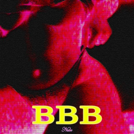 BBB (Bouteilles, Bébés, Bétises) | Boomplay Music