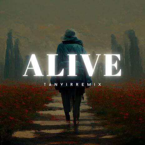 Alive | Boomplay Music