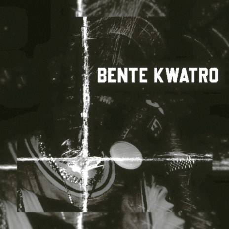 BENTE KWATRO ft. NEXXFRIDAY | Boomplay Music