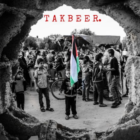 Takbeer ft. Syed Ahmed & Demixx Beats | Boomplay Music