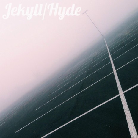 Jekyll / Hyde | Boomplay Music