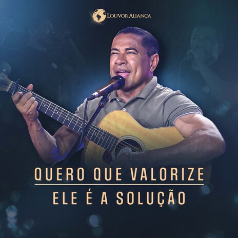 Quero Que Valorize / Ele É A Solução (De Geração em Geração) | Boomplay Music