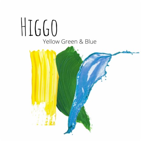 Yellow Green & Blue | Boomplay Music