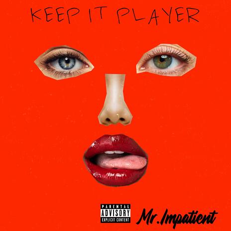 KEEP IT PLAYER | Boomplay Music