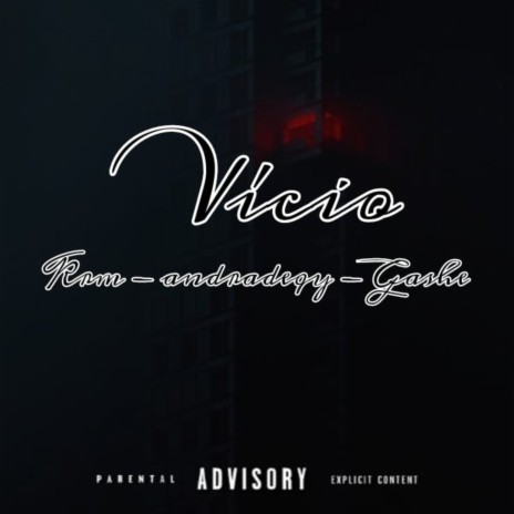 Vício ft. andradeqy & Gashe | Boomplay Music