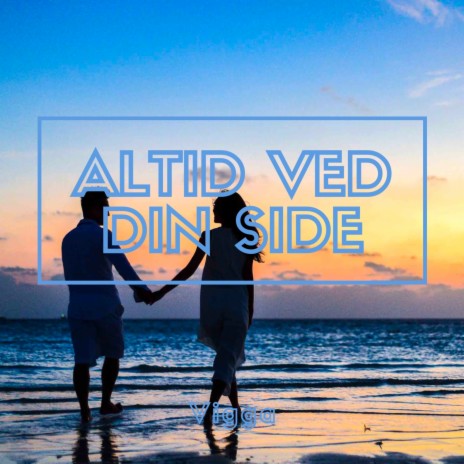 Altid ved din side | Boomplay Music