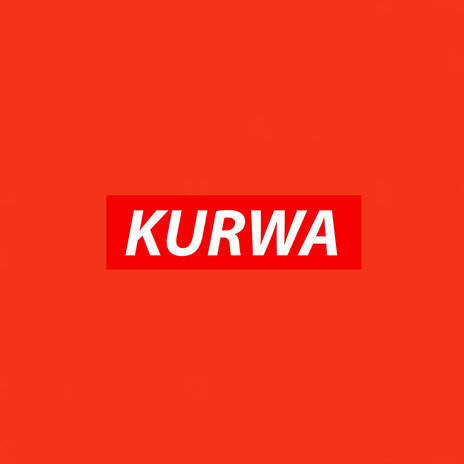 Kurwa | Boomplay Music