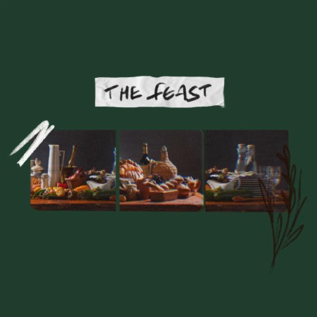 The Feast | Boomplay Music