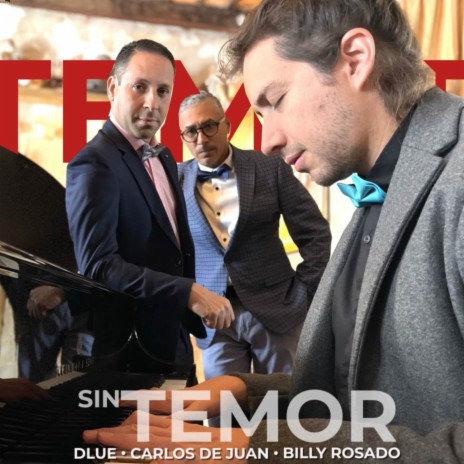 Sin Temor ft. DLUE & Carlos De Juan | Boomplay Music