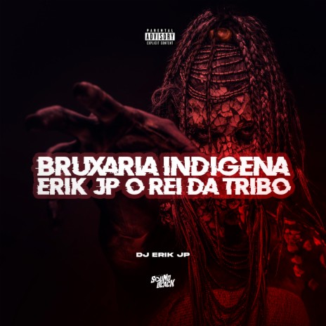 Bruxaria Indigena | Boomplay Music