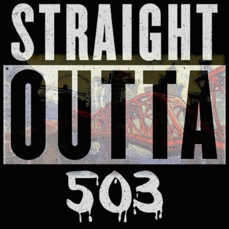 Straight Outta 503 ft. Savvy Hustle
