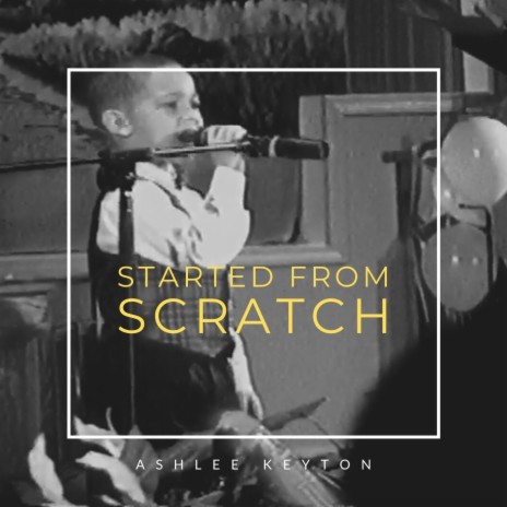 Started from Scratch | Boomplay Music