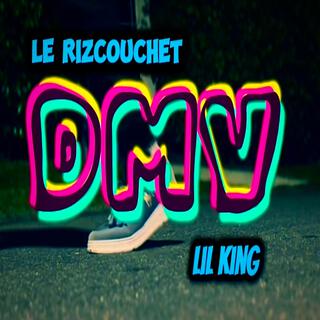 DMV (feat. Lil king)