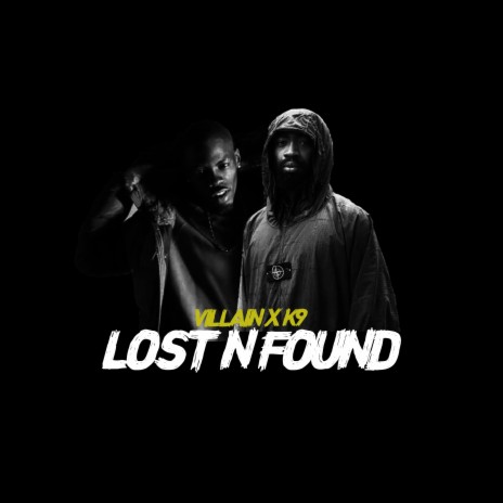 Lost N Found ft. K9 | Boomplay Music